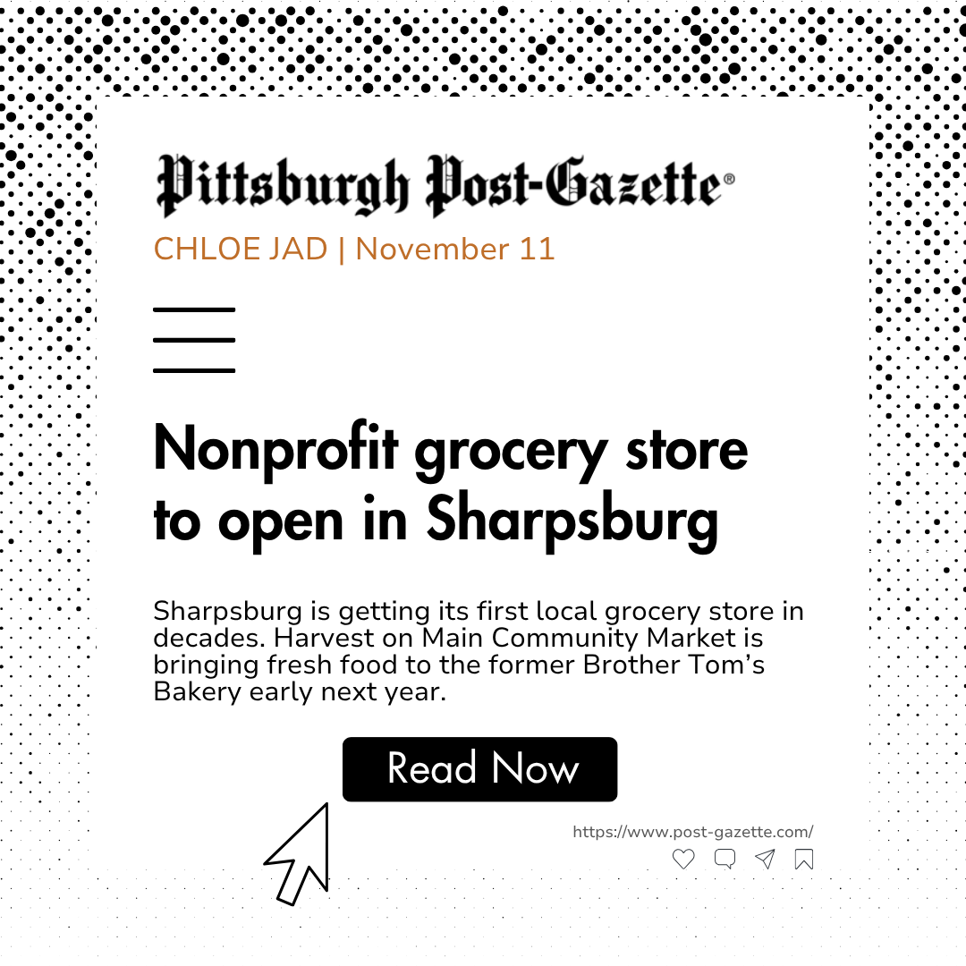 Article titled "Nonprofit grocery store to open in Sharpsburg"
